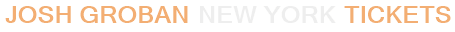 Josh Groban New York Tickets